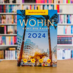 Ansicht "Wohin geht die Reise - Der Marco Polo Trendguide 2024"